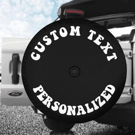 Custom Text Spare Tire Cover, Personalized Quote Extra Back Wheel Backup Camera Hole Unique Camping Camper Design RV Back Men Women Gift