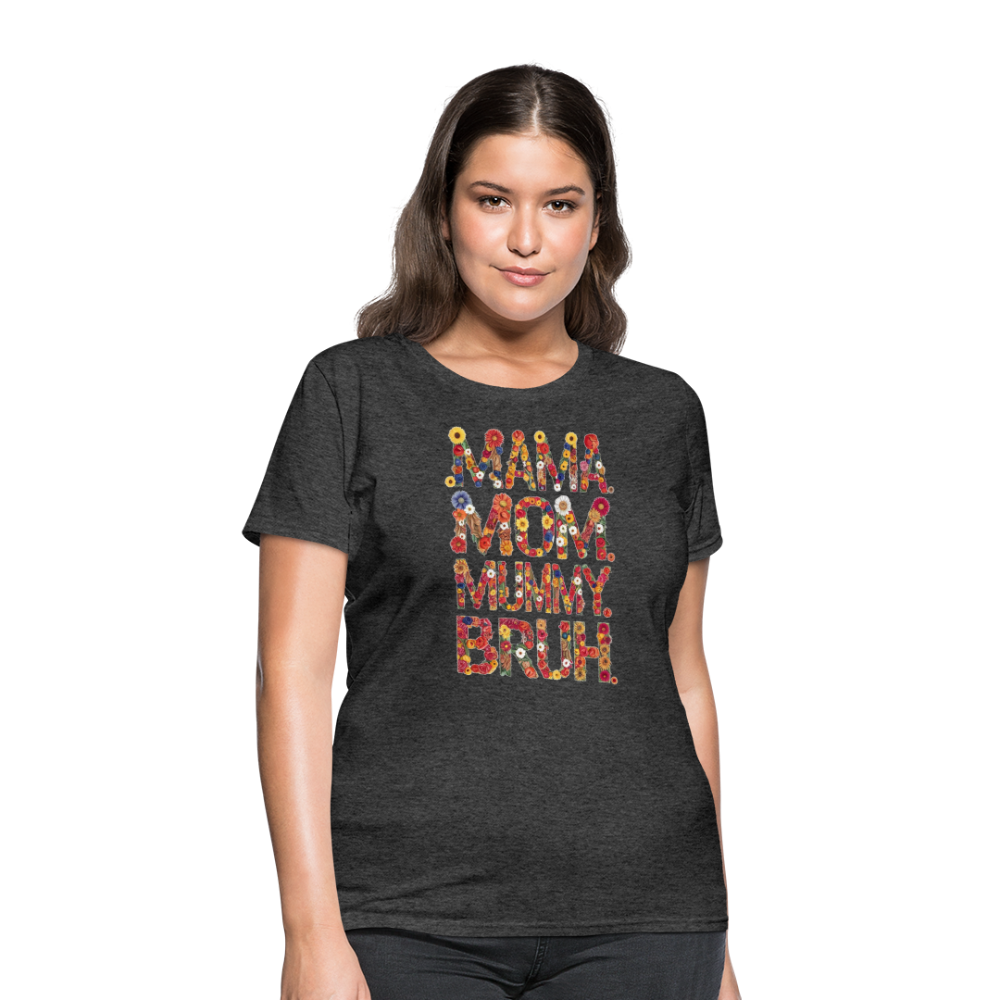 Mom Mama Mummy Bruh Women Tshirt, Ladies Female Graphic Aesthetic Fitted Crewneck Tee Shirt Mother's Day Top - heather black