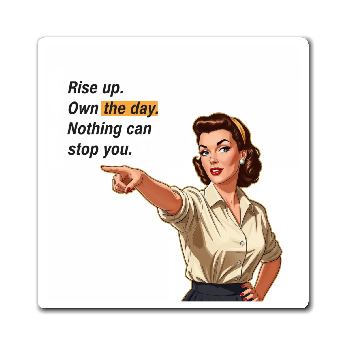 Motivational Magnet, Square Fridge Refrigerator Car Co Worker Women Gift Locker Cute Inspirational Quote Small Large Kitchen Magnetic