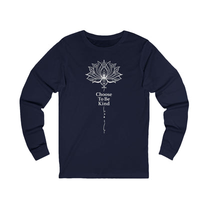 Choose To Be Kind Long Sleeve Tshirt, Lotus  Flower Positive Unisex Men Women Designer Graphic Aesthetic Printed Crew Neck Tee Top