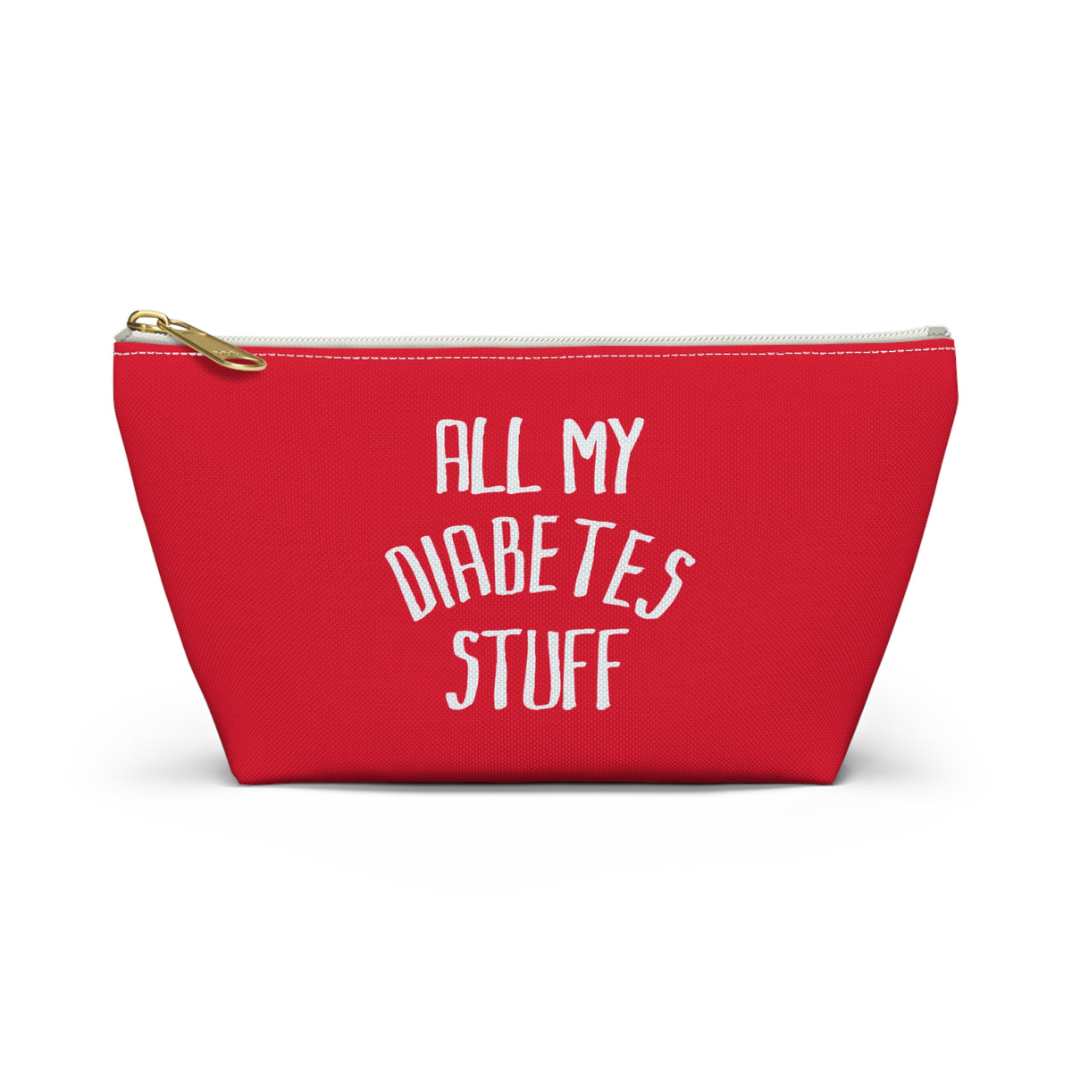 All My Diabetes Stuff, Diabetes Supply Bag, Funny Diabetic Supply Bag, Type 1 one Carry Case, Accessory Red Pouch Zipper w T-bottom - Starcove Fashion