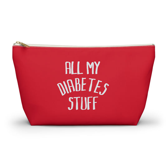 All My Diabetes Stuff, Diabetes Supply Bag, Funny Diabetic Supply Bag, Type 1 one Carry Case, Accessory Red Pouch Zipper w T-bottom - Starcove Fashion