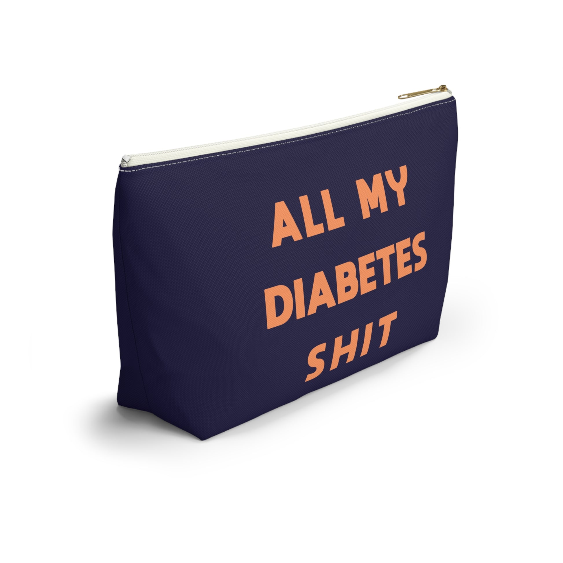 All My Diabetes Shit Bag, Funny Diabetic Supply Case Type One 1 T1d Accessory Travel Medicine Pouch Organizer Zipper Gift w T-bottom - Starcove Fashion