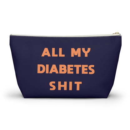 All My Diabetes Shit Bag, Funny Diabetic Supply Case Type One 1 T1d Accessory Travel Medicine Pouch Organizer Zipper Gift w T-bottom - Starcove Fashion