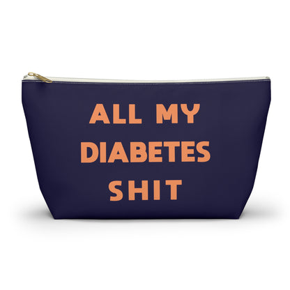 All My Diabetes Shit Bag, Funny Diabetic Supply Case Type One 1 T1d Accessory Travel Medicine Pouch Organizer Zipper Gift w T-bottom - Starcove Fashion