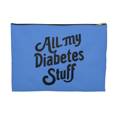 All My Diabetes Stuff Bag, Blue Type 1 One 2 Diabetic Travel Kit Supply Zipper Pouch Organizer Medical Case Funny Gift Mom Dad