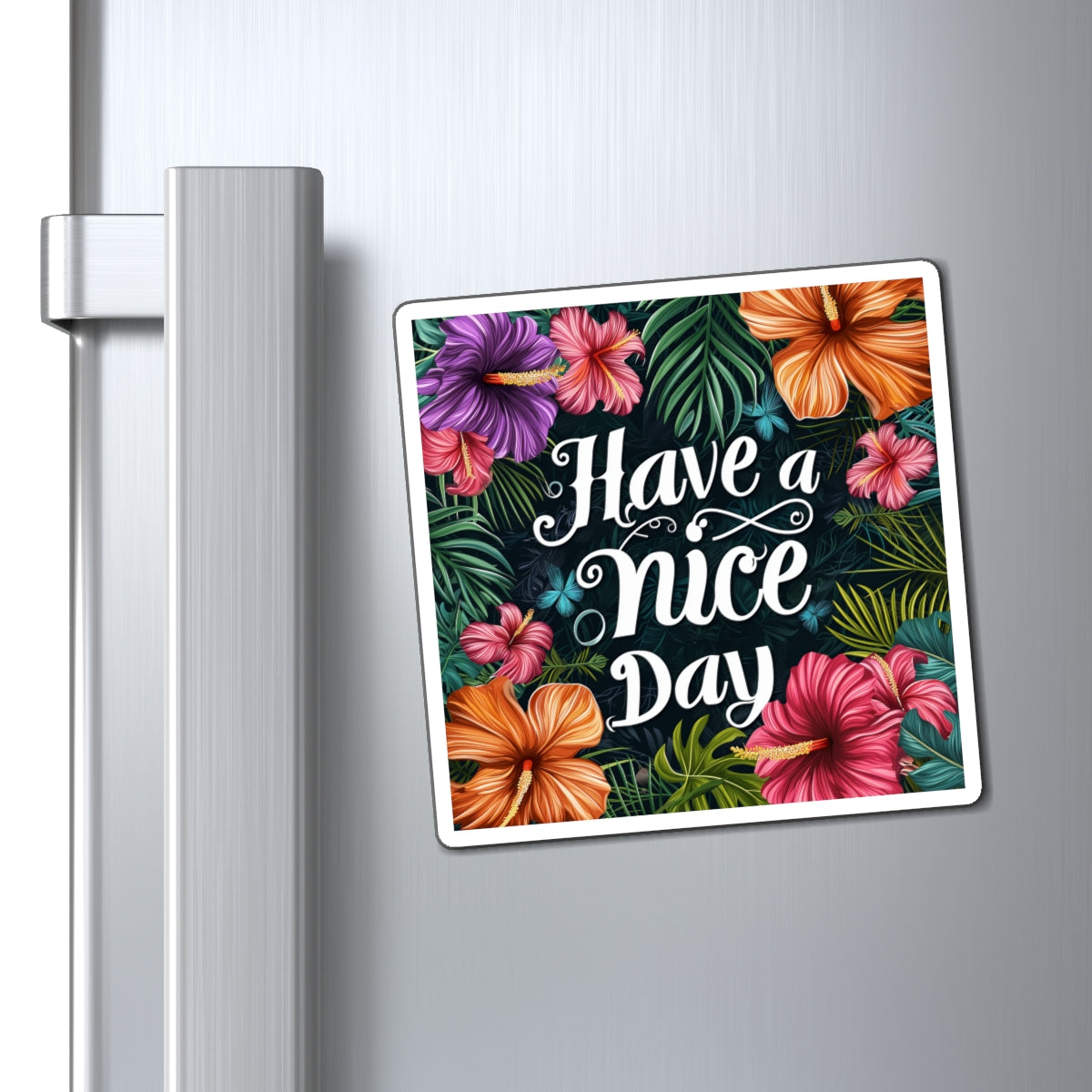 Nice Day Magnet, Floral Tropical Square Fridge Refrigerator Car Locker Cute Inspirational Quote Kitchen