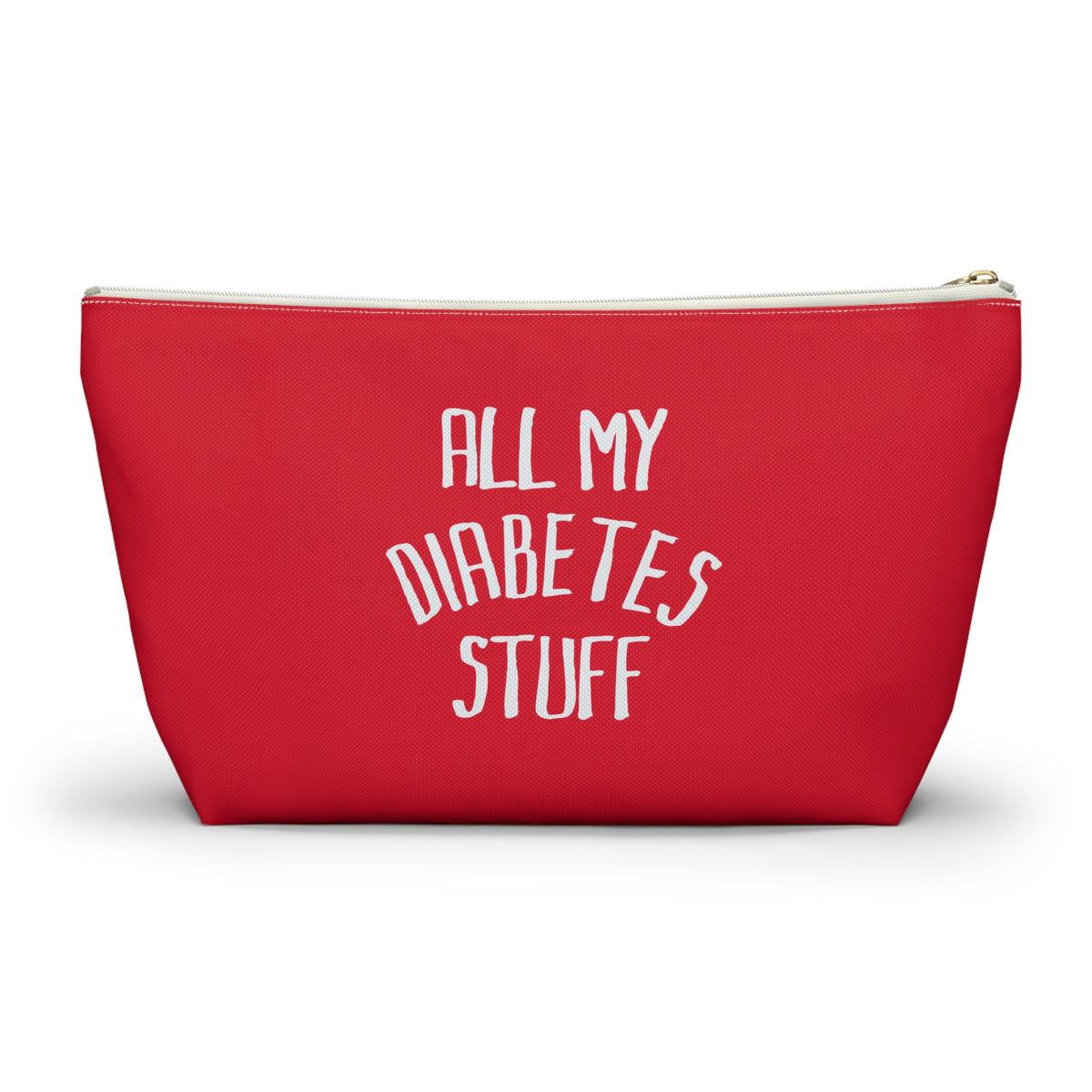 All My Diabetes Stuff, Diabetes Supply Bag, Funny Diabetic Supply Bag, Type 1 one Carry Case, Accessory Red Pouch Zipper w T-bottom - Starcove Fashion