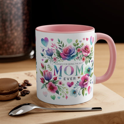 Thanks for Being Best Mom Ever Mug, Love Heart Watercolor Pink Flowers Mothers Day Gift Birthday Christmas Mama Coffee Cup Ceramic Tea