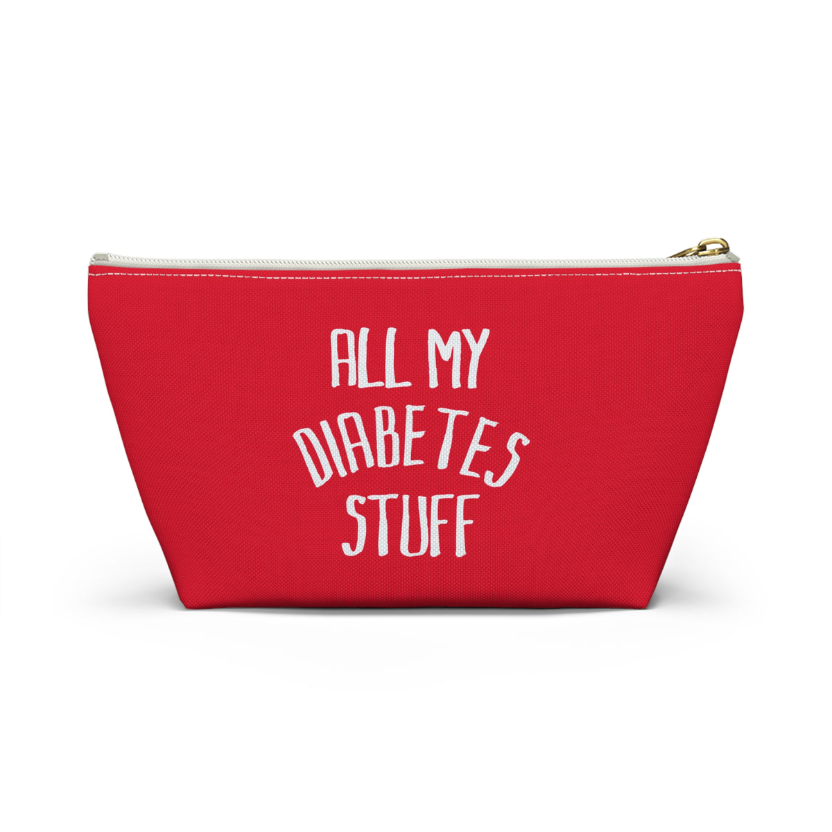 All My Diabetes Stuff, Diabetes Supply Bag, Funny Diabetic Supply Bag, Type 1 one Carry Case, Accessory Red Pouch Zipper w T-bottom - Starcove Fashion