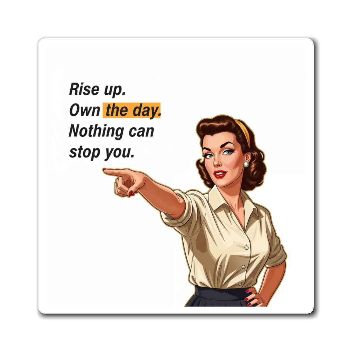 Motivational Magnet, Square Fridge Refrigerator Car Co Worker Women Gift Locker Cute Inspirational Quote Small Large Kitchen Magnetic