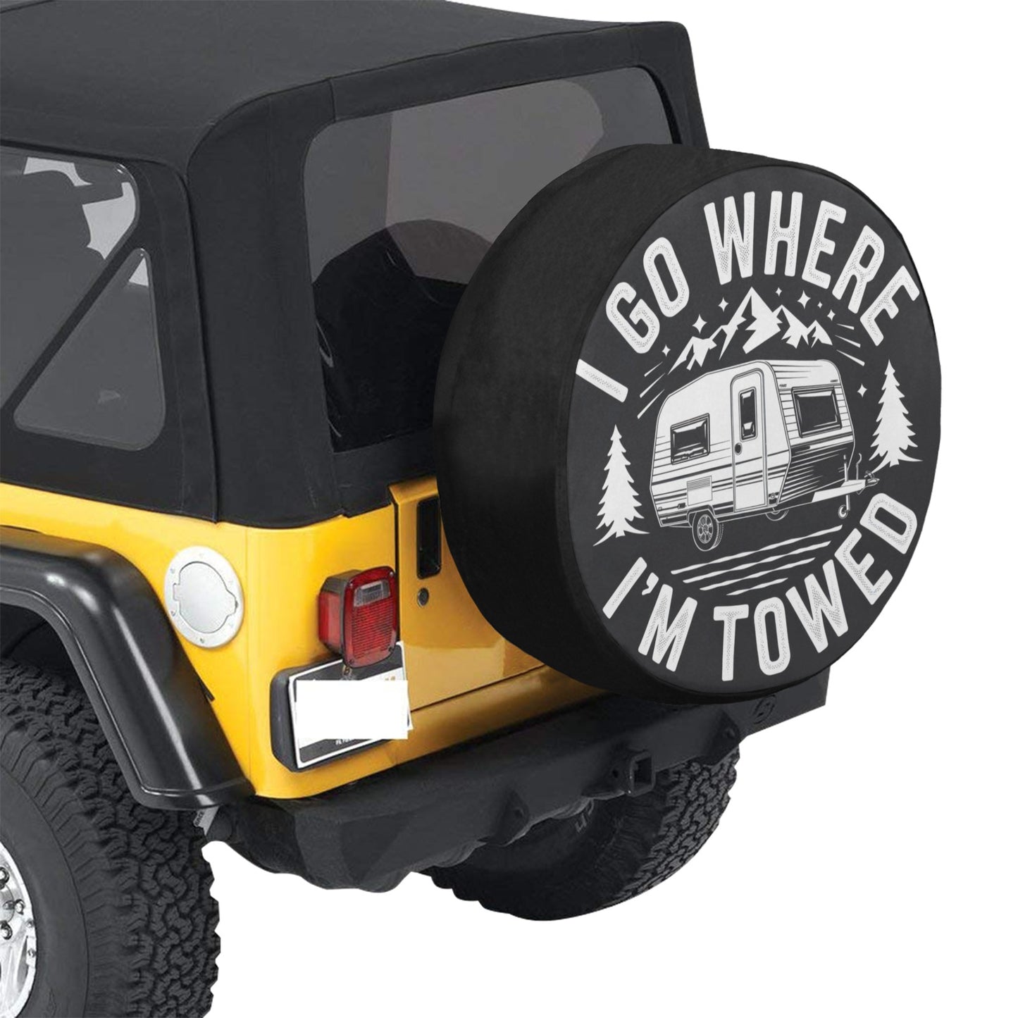 I go where I'm Towed Spare Tire Cover, Travel Caravan Cool Backup Camera Hole Rear Extra Wheel Unique RV Back Cars Men Women Trailer Campers
