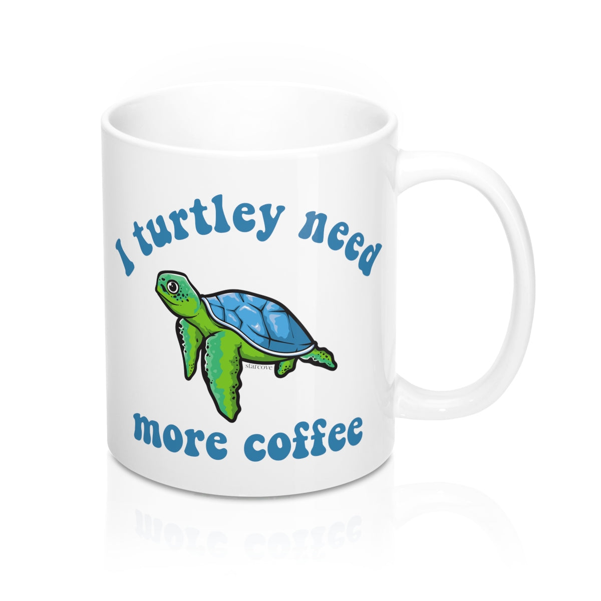 Sea Turtle Coffee Mug, Funny I Turtley Need More Coffee, Pun Cup Tea Art Lover Unique Novelty Cool Gift Ceramic Starcove Fashion