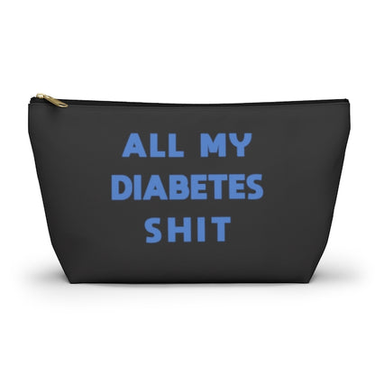 All My Diabetes Shit Bag, Fun Diabetic Supply Case, Cute Bag Gift, Type 1 diabetes, Accessory Zipper Pouch Bag w T-bottom Starcove Fashion