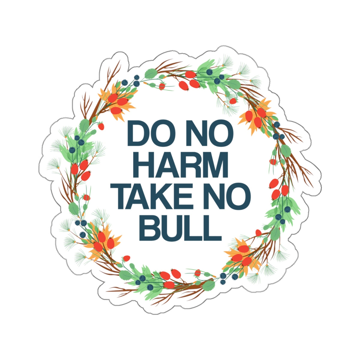 Do No Harm Take No Bull Decal, Stickers Laptop Vinyl Waterproof Waterbottle Tumbler Car Bumper Aesthetic Label Wall Phone Mural Starcove Fashion