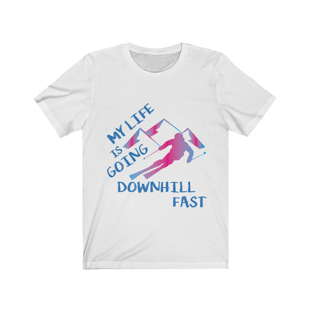 My Life is Going Downhill Fast Shirt, Funny Skiers Skiing I Love Alpine Ski Winter Sports Snow Vacation Slopes Freestyle Gift Starcove Fashion
