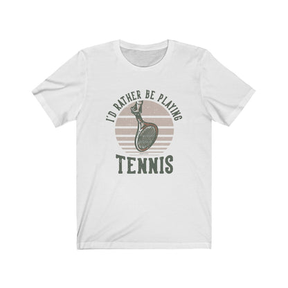 I'D Rather Be Playing Tennis Shirt, Tennis Lover Men Women Sports Player Vintage Graphic Tshirt Adult Top Starcove Fashion