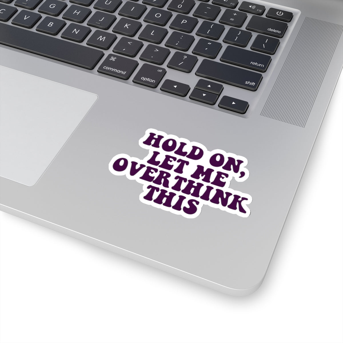 Hold On Let Me Overthink This Sticker, Dark Purple Funny Quote Saying Laptop Vinyl Waterbottle Tumbler Car Bumper Aesthetic Label Decal Starcove Fashion