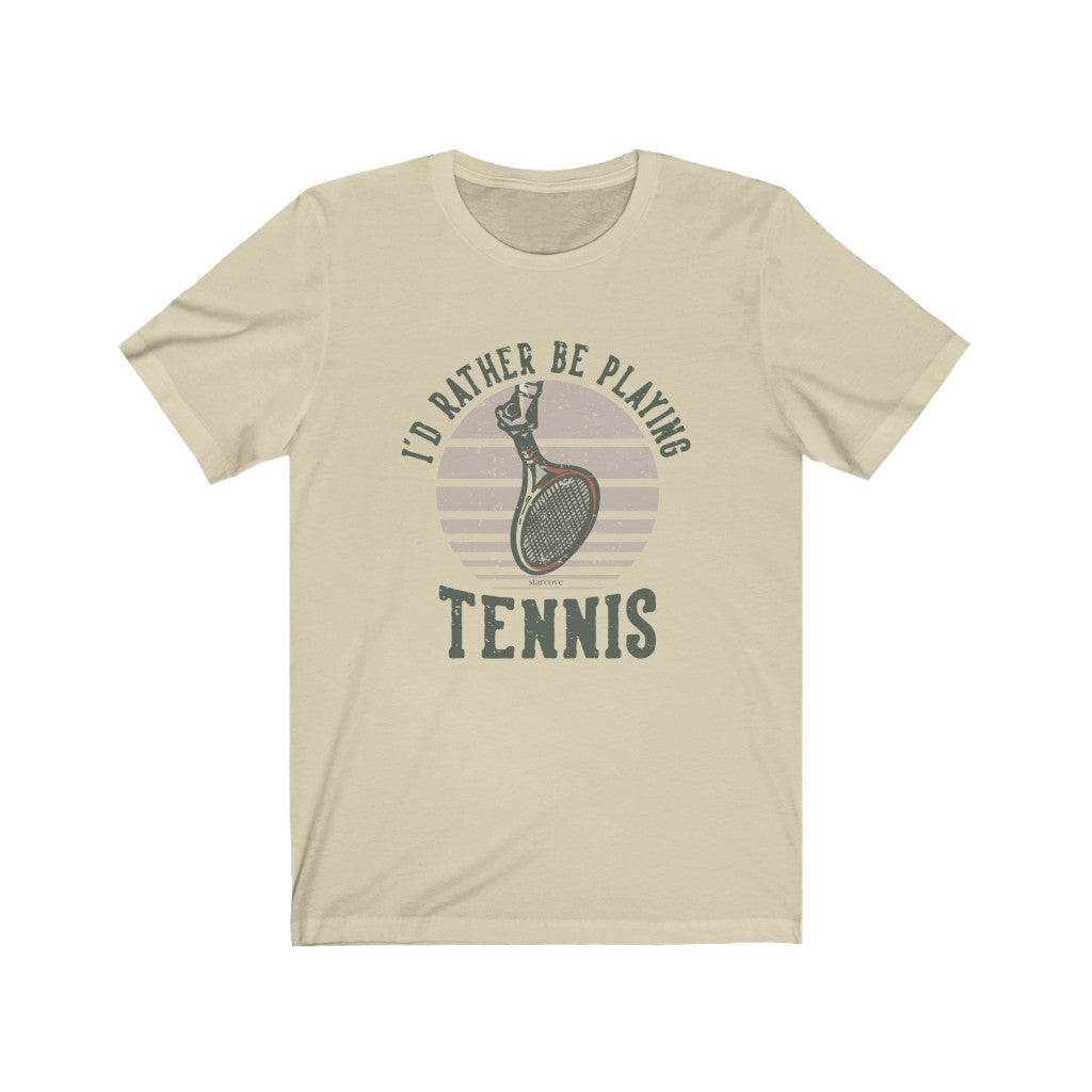 I'D Rather Be Playing Tennis Shirt, Tennis Lover Men Women Sports Player Vintage Graphic Tshirt Adult Top Starcove Fashion