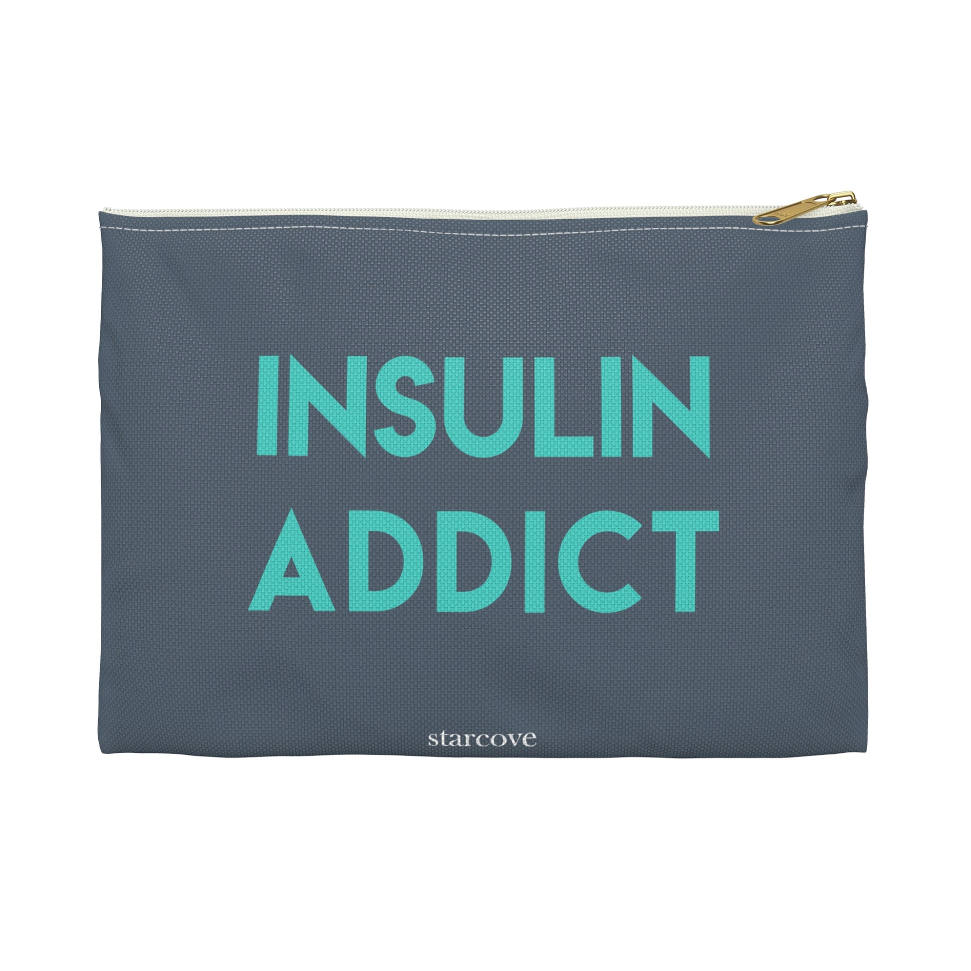 Insulin Addict Diabetes Bag, My Diabetic Supply Pouch Funny Case Type 1 2 One Accessory Zipper Travel Small Large Pouch Gift - Starcove Fashion