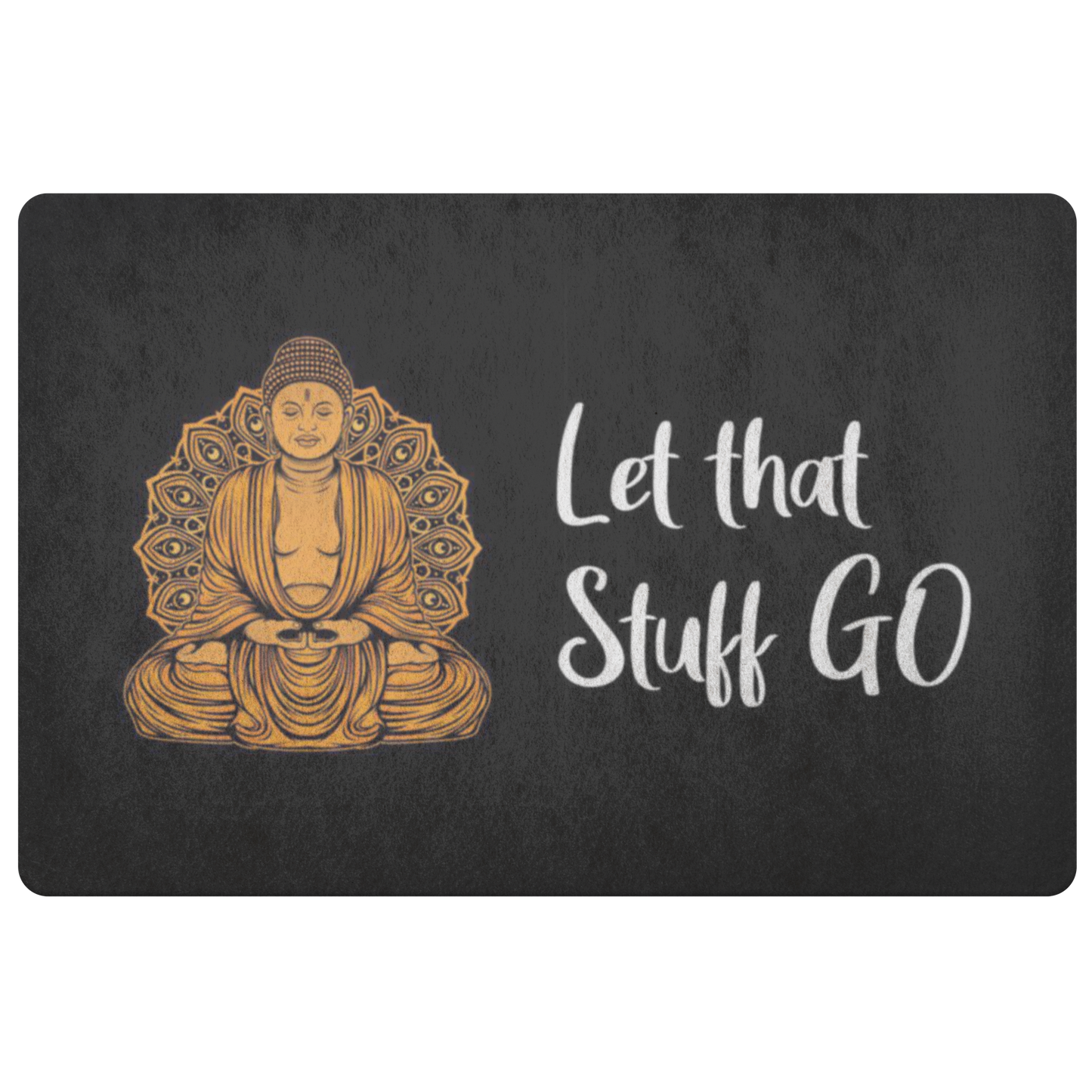 Let that Stuff Go Doormat, Buddha Yoga Buddhist Front Door Welcome Mat Unique Quote Funny New Home Housewarming Gifts Starcove Fashion