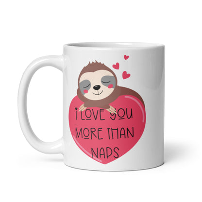 Valentines Day Coffee Mug, I Love You More than Naps Funny Sloth Heart Ceramic Cup Tea Lover Unique Microwave Safe Novelty Cool Gift